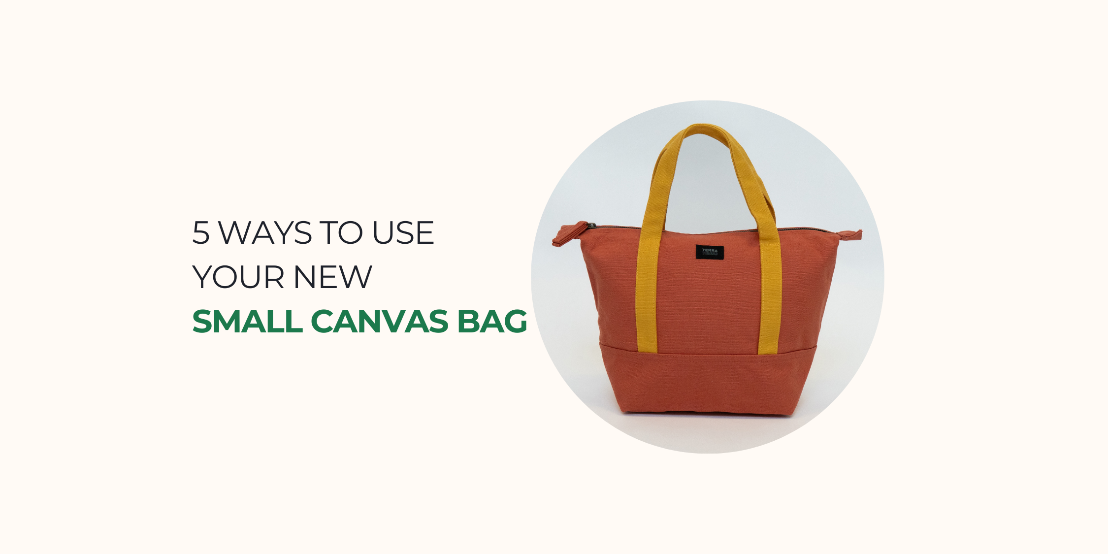 5 Smart Ways to Use Your New Small Canvas Bag
