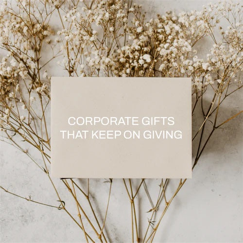 Corporate gifts that keep on giving
