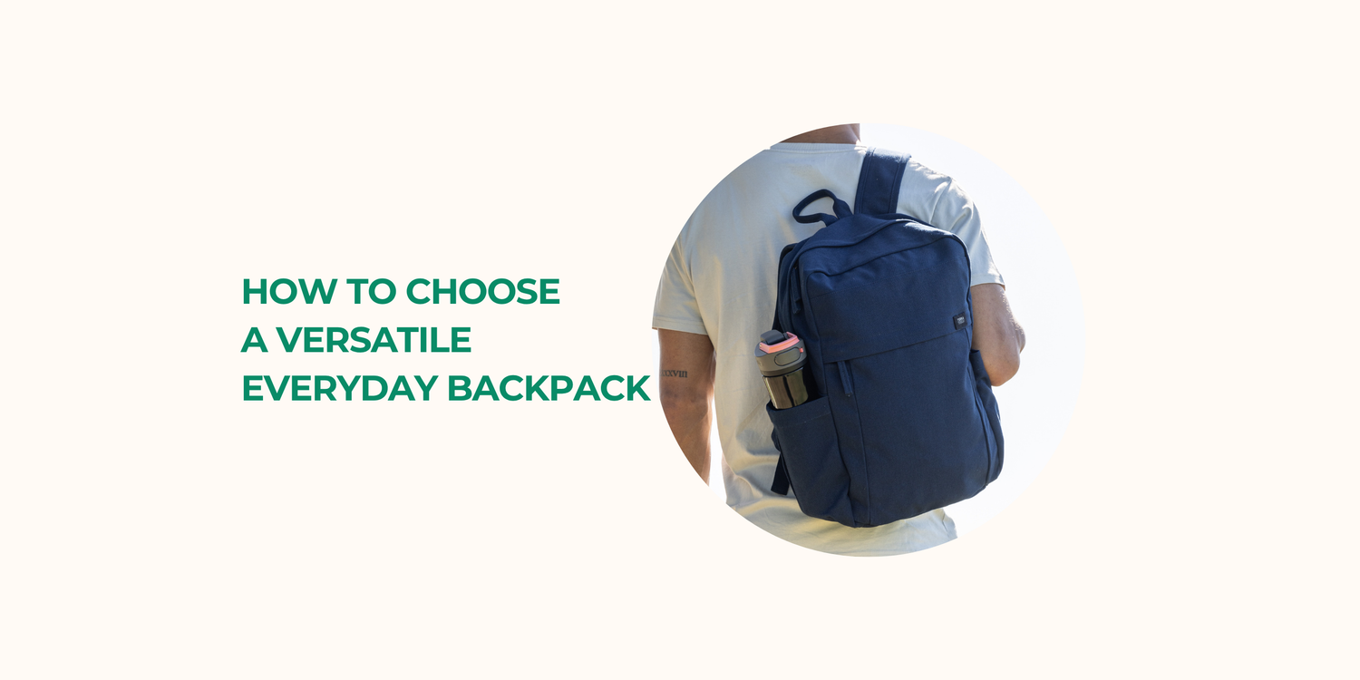 How to Choose a Versatile Everyday Backpack