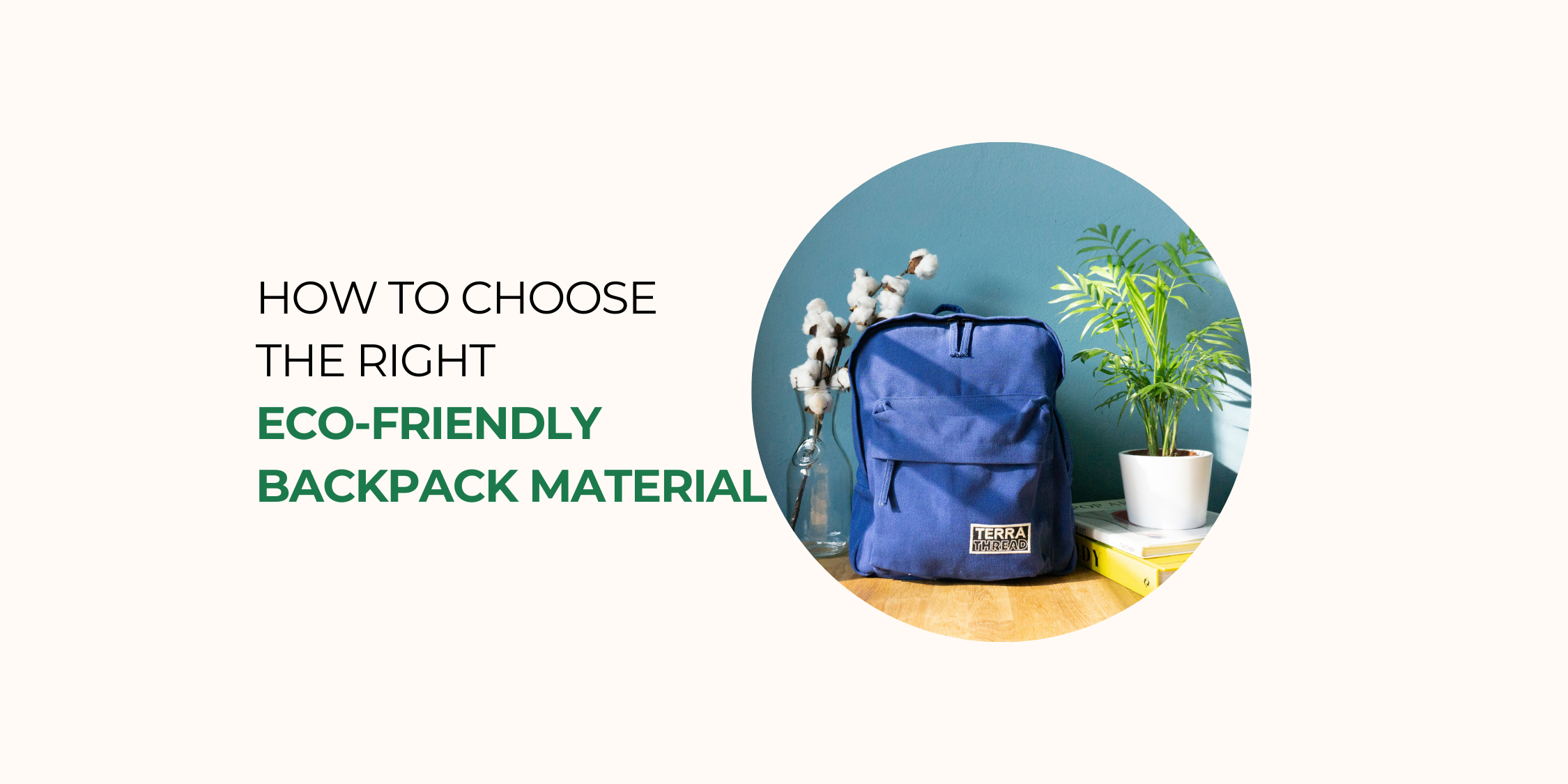 How to Choose the Right Eco-Friendly Backpack Material
