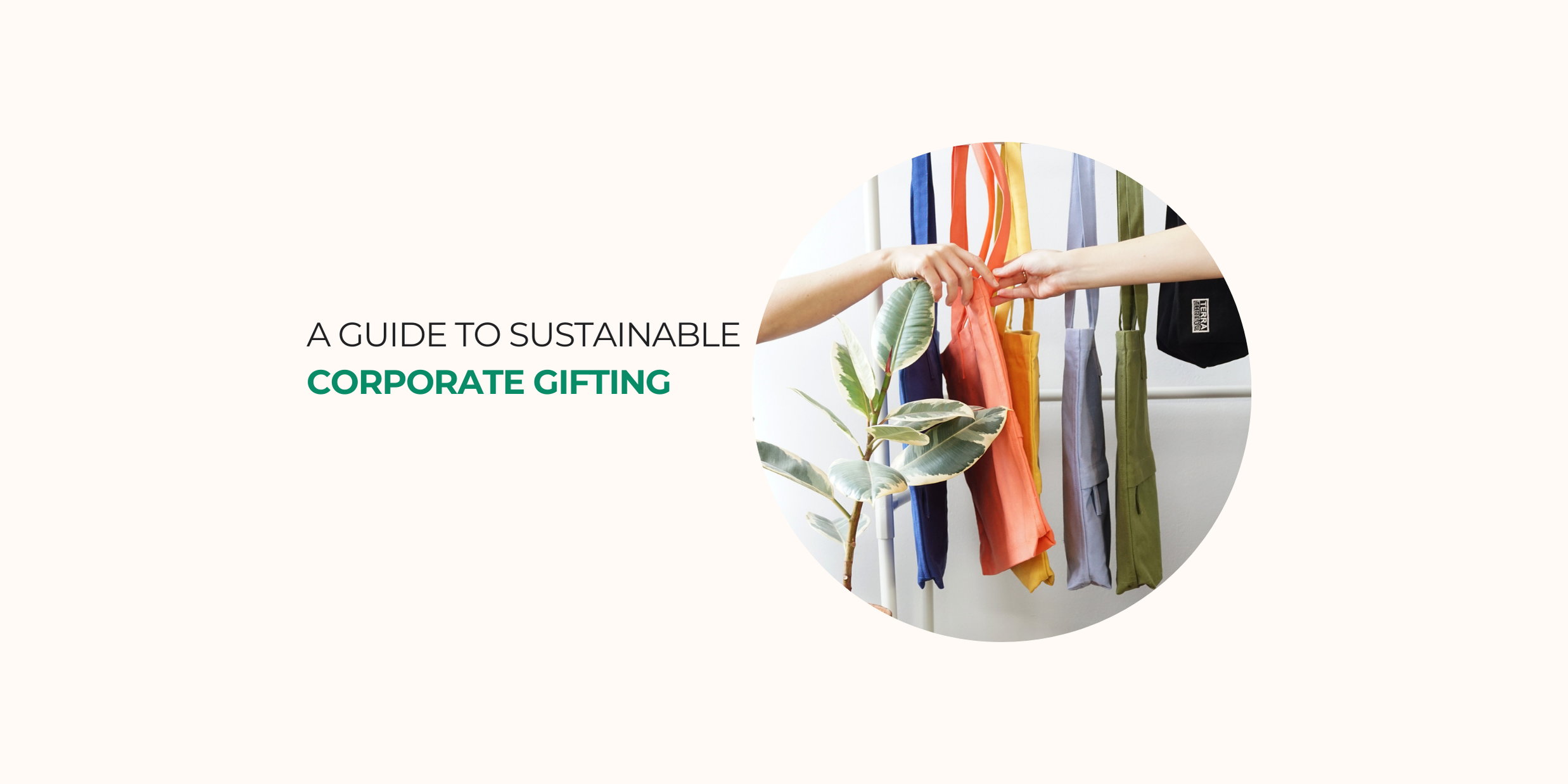 Sustainable Corporate Gifting: A Guide to Eco-Friendly Gifts
