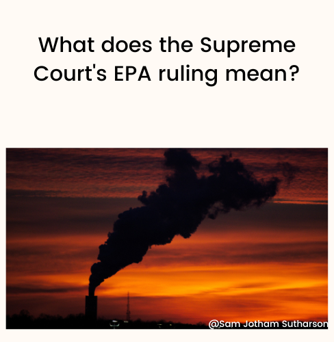What does the Supreme Court's EPA ruling mean