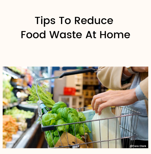 Tips To Reduce Food Waste At Home