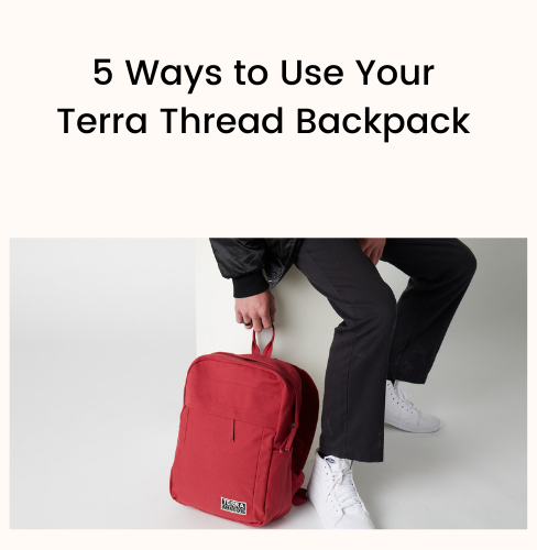 5 Smart Ways to Use Your Terra Thread Backpack