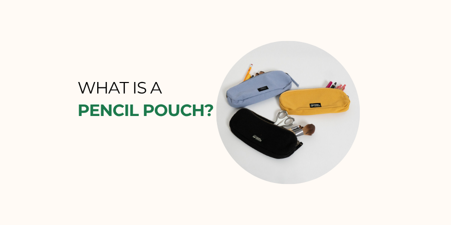 what is a pencil pouch