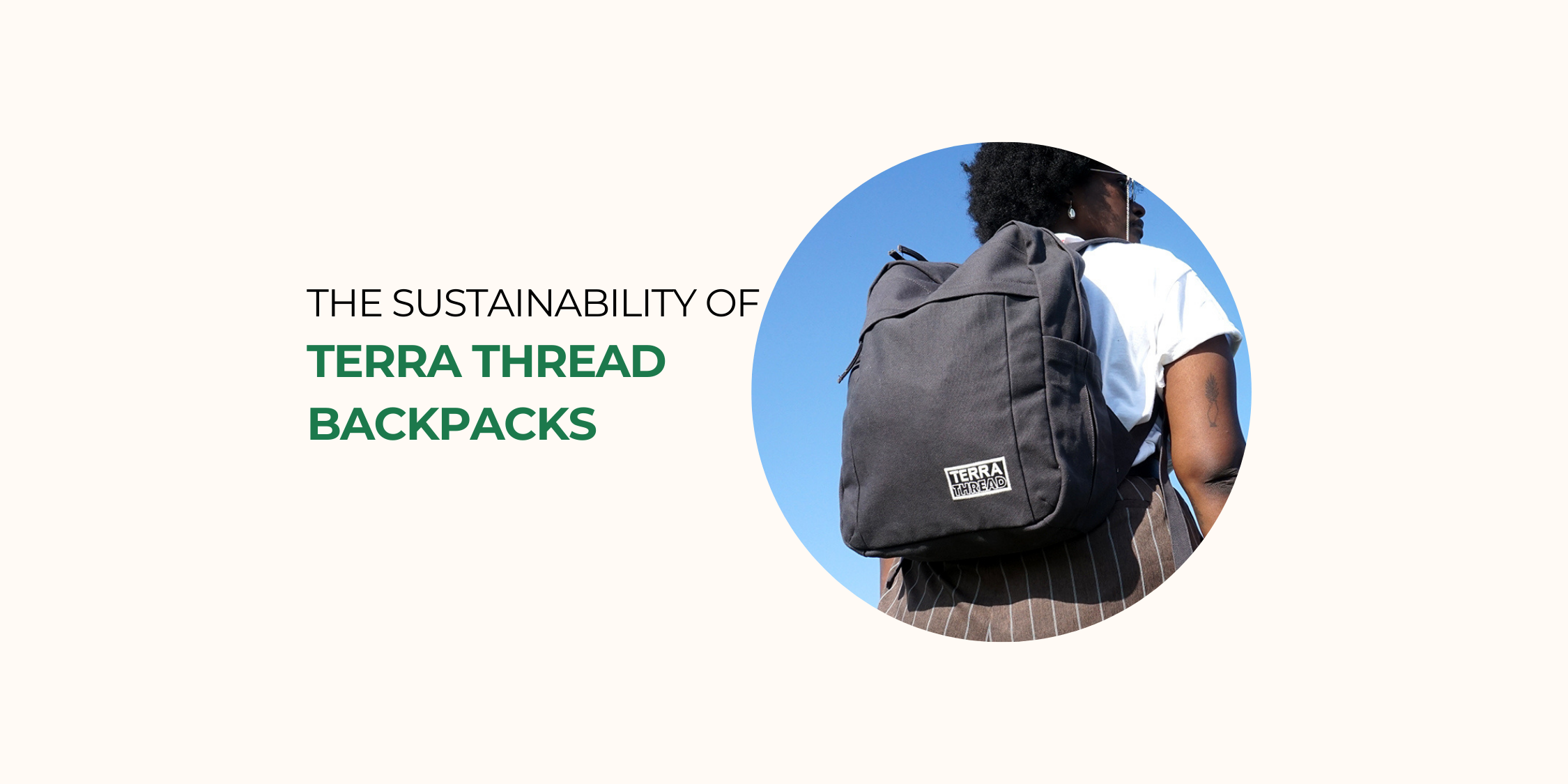 Best Eco-Friendly Backpacks: Why Terra Thread is the Sustainable Choice