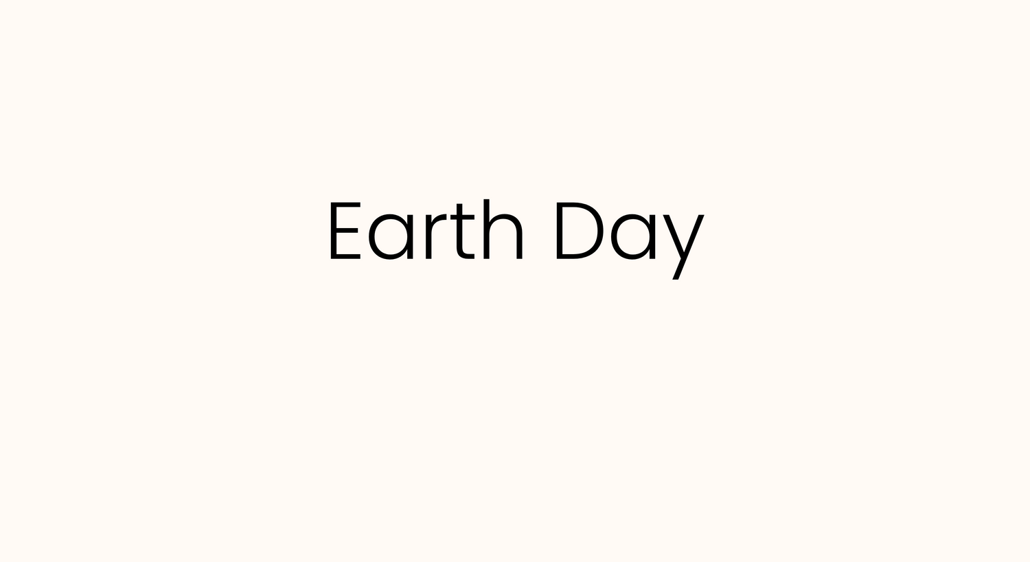 How to celebrate Earth Day this year and beyond?