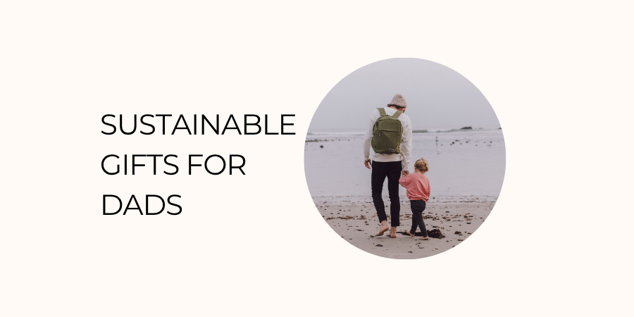sustainable gifts for dads