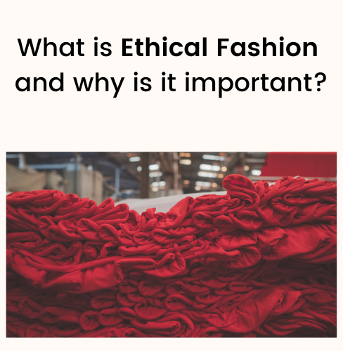 What is Ethical Fashion? Why Invest in Ethical Fashion? – Terra Thread